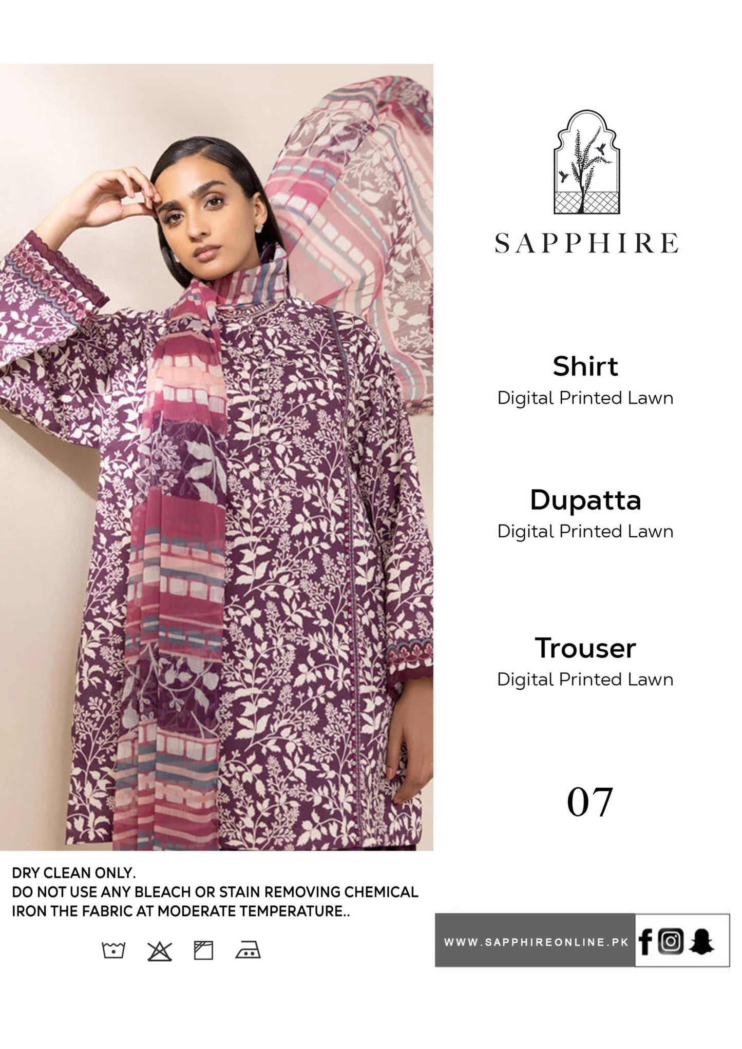 Brand Name SAPPHIRE (PREMIUM  LAWN)  SHIRT:  lawn DUPATTA: Dobi lawn TROUSER: lawn  By Pcs : 3 Pcs